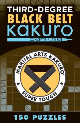Third-Degree Black Belt Kakuro — Conceptis Puzzles