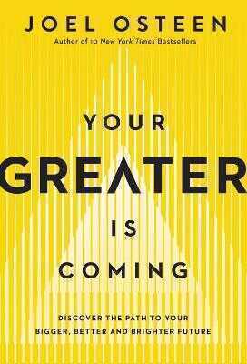 Your Greater Is Coming