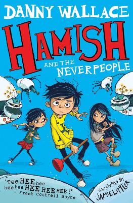 Hamish and the Neverpeople — Danny Wallace