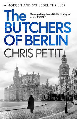 The Butchers of Berlin — Chris Petit