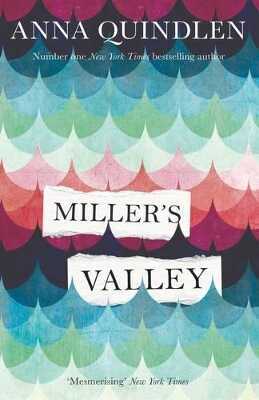 Miller's Valley — Anna Quindlen