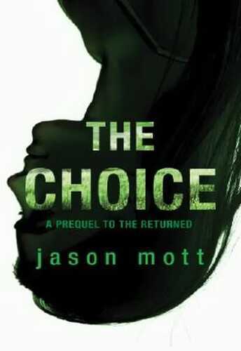 The Choice (Prequel to The Returned - Book 3)