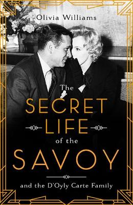 Secret Life of the Savoy
