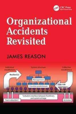Organizational Accidents Revisited