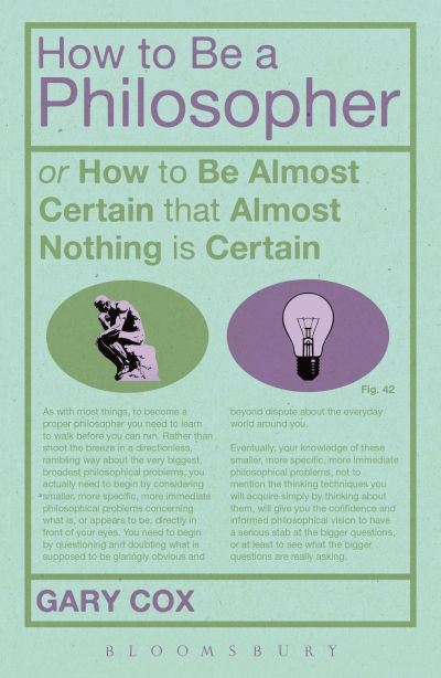 How to Be a Philosopher — Gary Cox