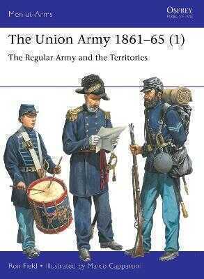 The Union Army 1861–65 (1)
