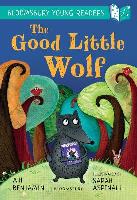The Good Little Wolf: A Bloomsbury Young Reader — A. H. Benjamin