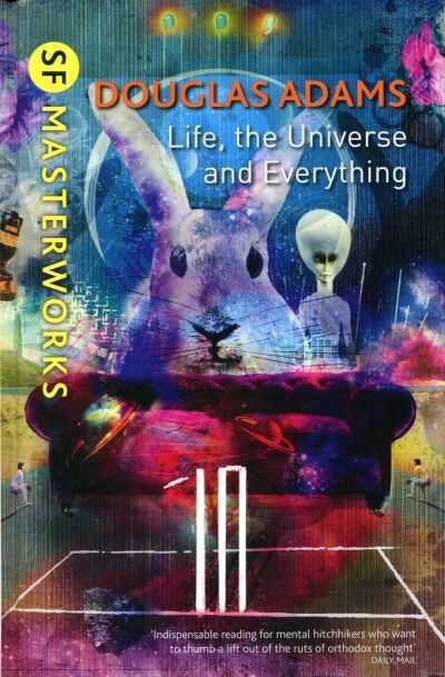 Life, the Universe and Everything
