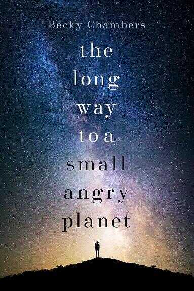 The Long Way to a Small, Angry Planet