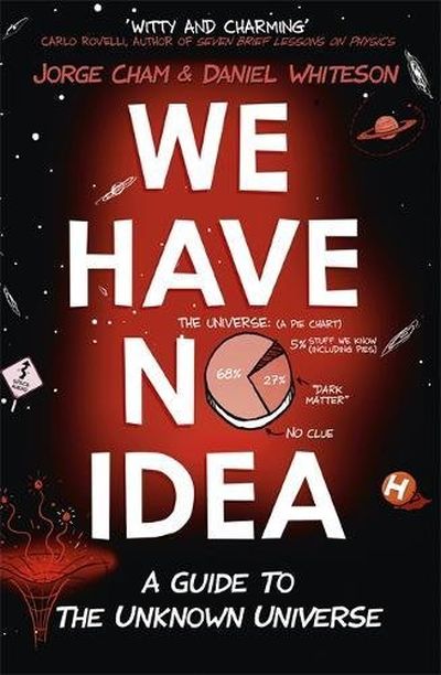 We Have No Idea — Jorge Cham