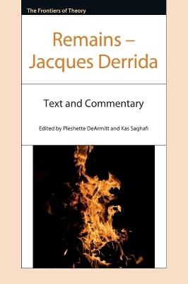 Remains – Jacques Derrida