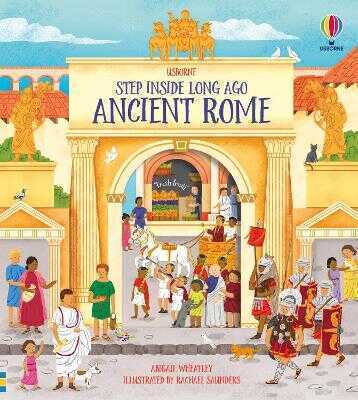Step Inside Long Ago Ancient Rome