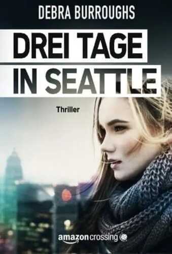 Drei Tage in Seattle