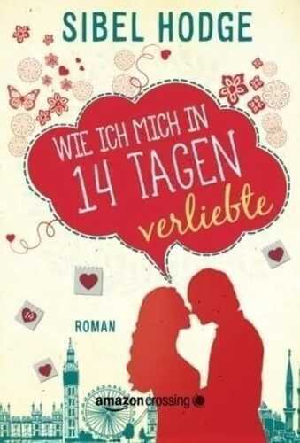 Wie ich mich in 14 Tagen verliebte