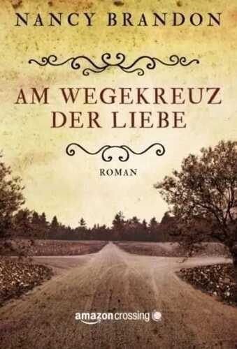 Am Wegekreuz der Liebe