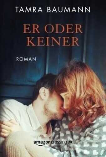 Er oder keiner — Tamra Baumann