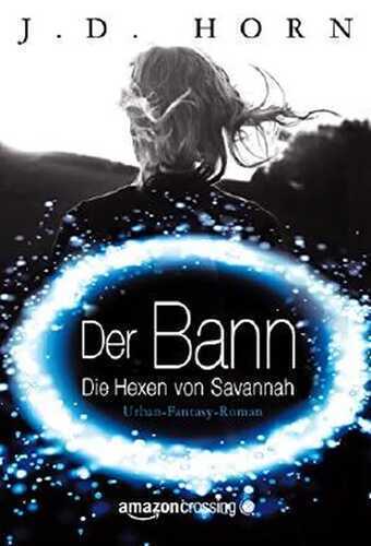 Der Bann — J.D. Horn