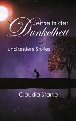 Jenseits der Dunkelheit und andere Stories