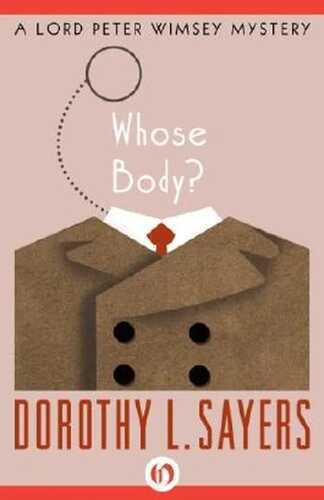 Whose Body? (Lord Peter Wimsey Mystery Book 1)