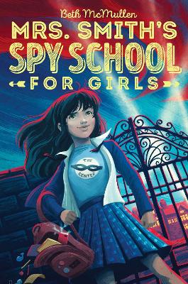 Mrs. Smith's Spy School for Girls — Beth Mcmullen