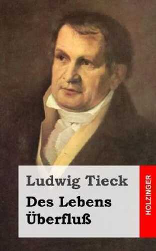Des Lebens Überfluß