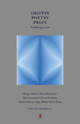 Griffin Poetry Prize Anthology 2026