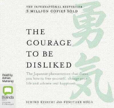 Courage to be Disliked