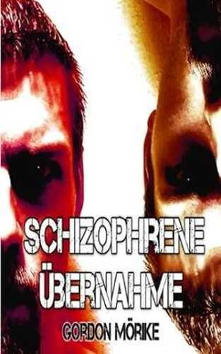 Schizophrene Übernahme