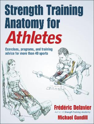 Strength Training Anatomy for Athletes — Frederic Delavier