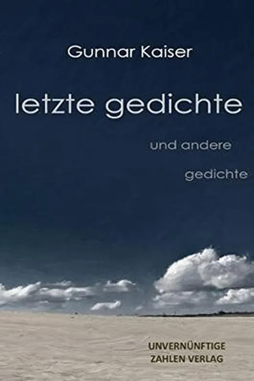 letzte gedichte: und andere gedichte