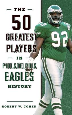 50 Greatest Players in Philadelphia Eagles History