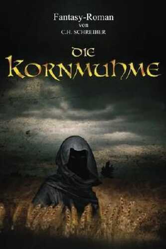 Die Kornmuhme — C. H. Schreiber