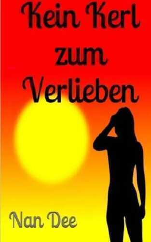 Kein Kerl zum Verlieben