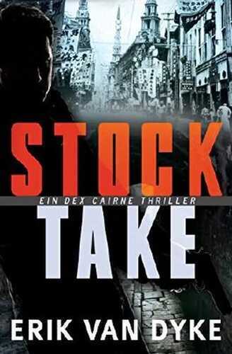 Stock Take: Ein Dex Cairne Thriller