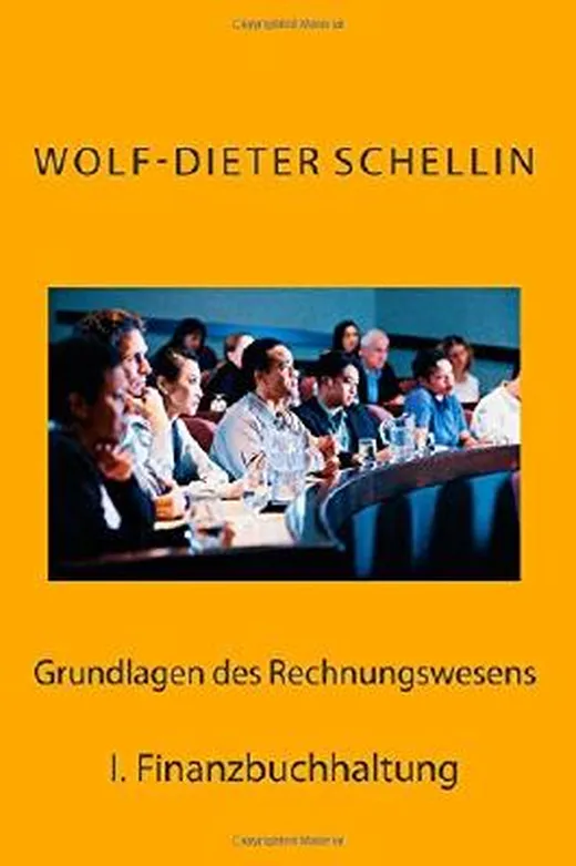Finanzbuchhaltung: für Neulinge und Prüflinge (Grundlagen des Rechnungswesen)
