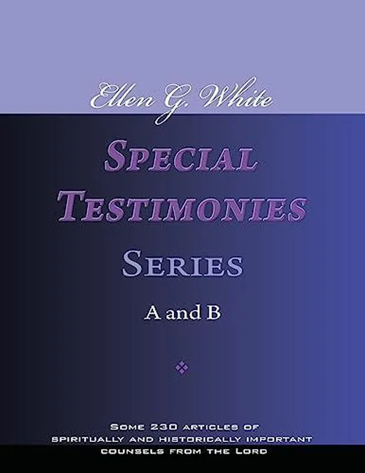 Ellen G. White Special Testimonies, Series A and B