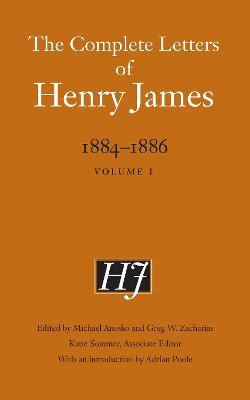 Complete Letters of Henry James, 1884-1886