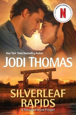 Silverleaf Rapids — Jodi Thomas
