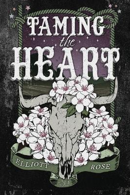 Taming the Heart