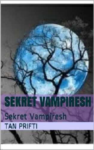 Sekret Vampiresh: Sekret Vampiresh (1)