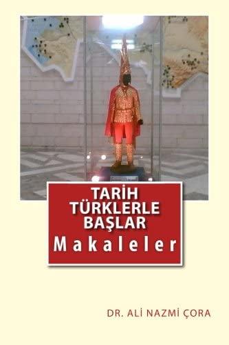 Tarih Türklerle Başlar