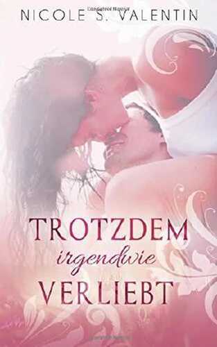 Trotzdem irgendwie verliebt