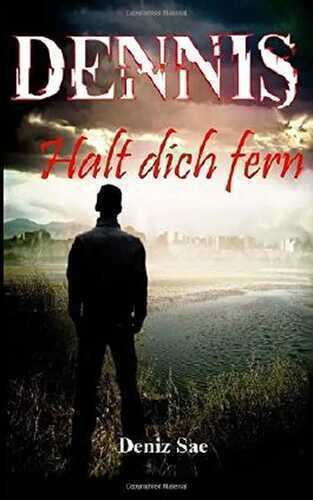 Dennis - Halt dich fern