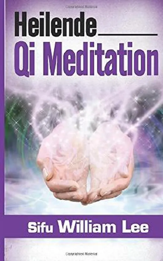 Heilende Qi Meditation