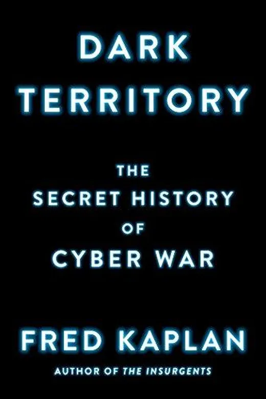 Dark Territory — Fred Kaplan