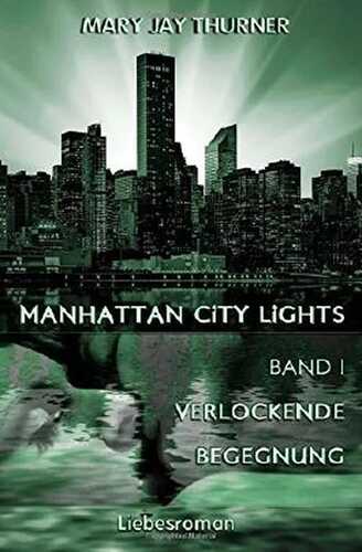 Manhattan City Lights - Verlockende Begegnung
