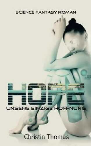 Hope - Unsere einzige Hoffnung