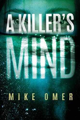 A Killer's Mind — Mike Omer