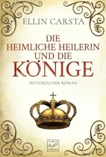 Die heimliche Heilerin und die Könige