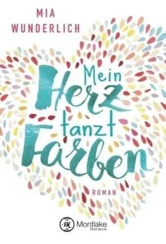 Mein Herz tanzt Farben